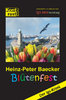 Baecker, Heinz-Peter: Blütenfest - Der igs-Krimi