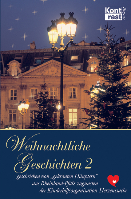 Gekrönte Häupter aus Rheinland-Pfalz: Weihnachtliche Geschichten 2