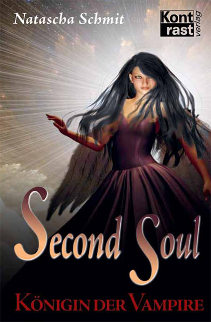 Schmit, Natascha; Second Soul - Königin der Vampire